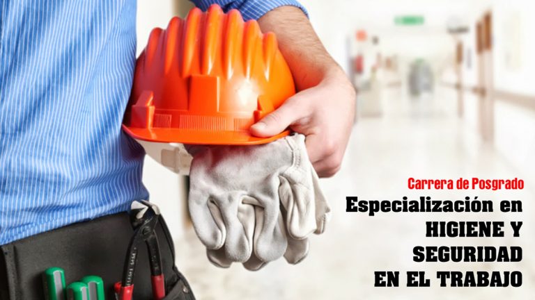 Preinscripciones abiertas para la Especialización en Higiene y Seguridad en el Trabajo