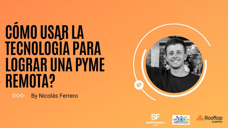 ¿Cómo usar la tecnología para lograr una PyME remota?