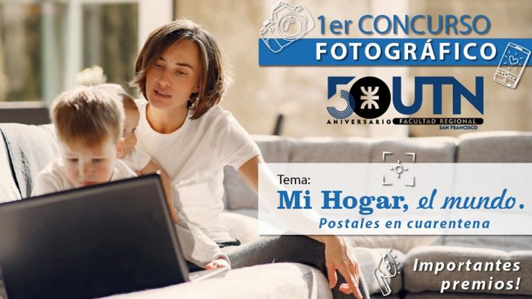 La UTN lanza concurso de fotografía «Mi hogar, mi mundo»