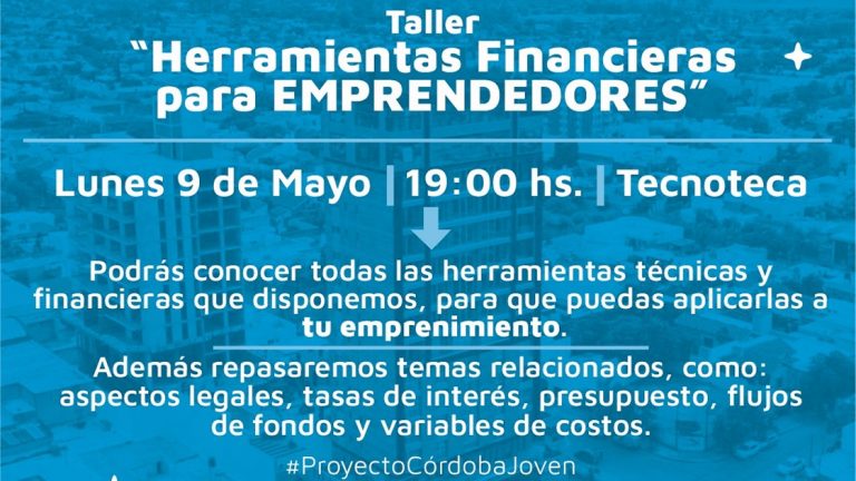 Lunes 9 de Mayo: Taller de Herramientas Financieras para Emprendedores