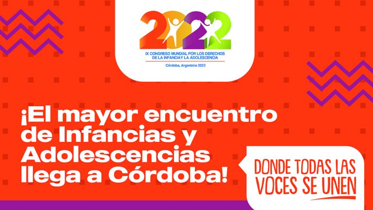 Córdoba será sede del IX Congreso Mundial por los Derechos de las Infancias y Adolescencias 