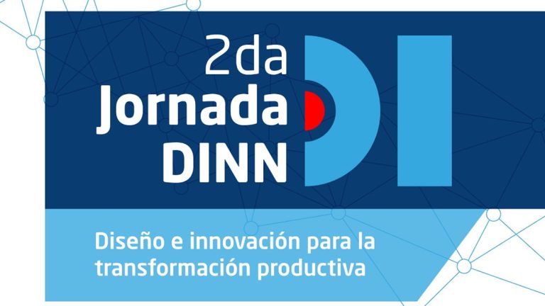 Se viene la 2º Jornada DINN «Diseño e innovación para la transformación productiva»